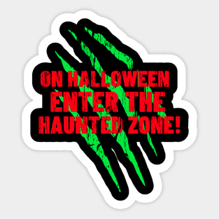 On Halloween the haunted zone opens Sticker